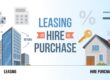 Leasing vs Hire Purchase - จะ “เช่าใช้” หรือ “ซื้อผ่อน” แบบไหนคุ้มกว่ากัน?